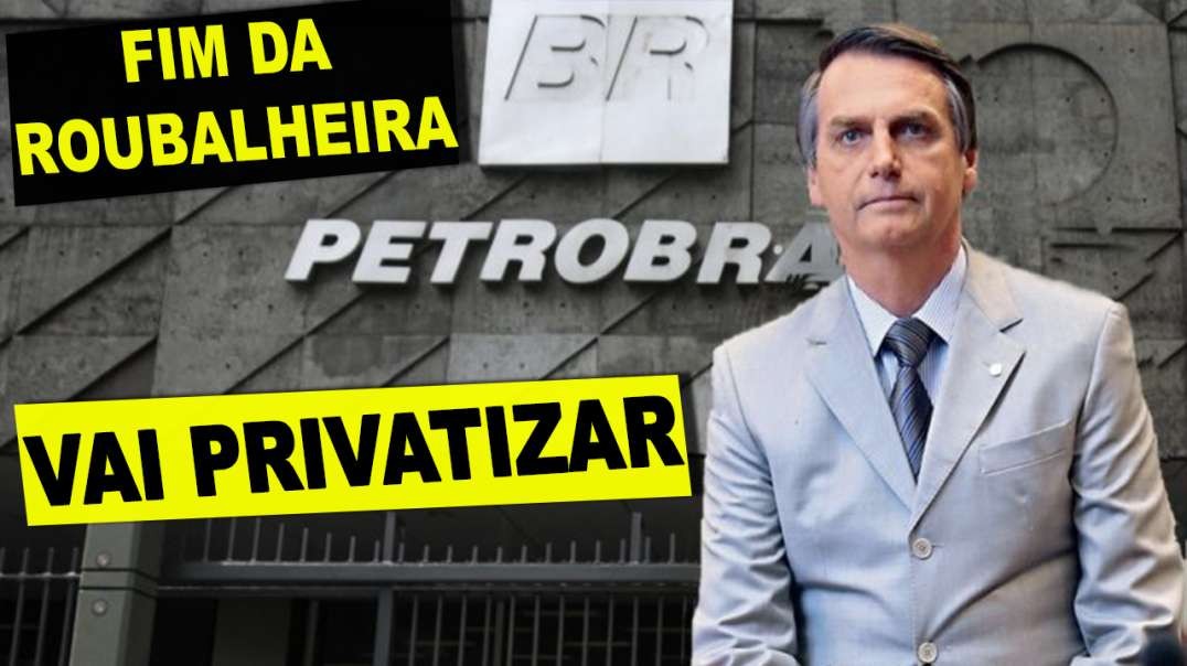Bolsonaro Pode Privatizar PETROBRÁS! - Maduro Desesperado e Odebrech Entrega PT.mp4