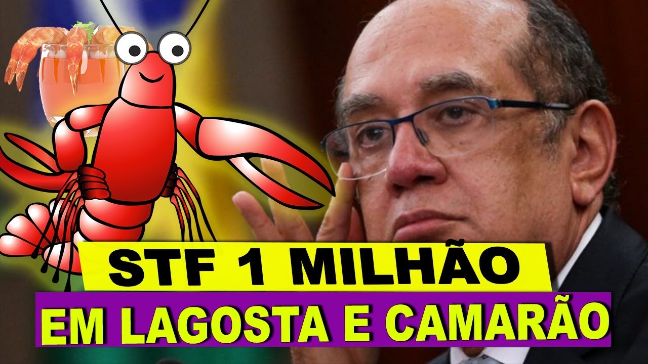 1 MILHÃO em Lagosta, Vinhos, Camarão... Para o STF