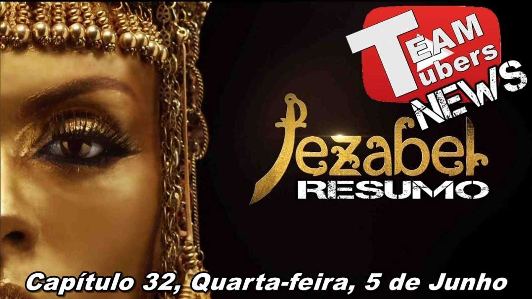 Jezabel - Resumo - Capítulo 32, Quarta-feira, 5 de Junho, #Jezabel32, #TEAMTubers