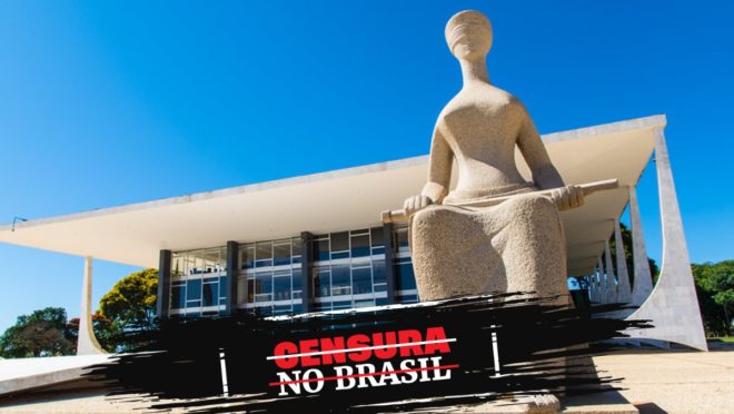 Um guia sobre a censura promovida pelo Supremo Tribunal Federal