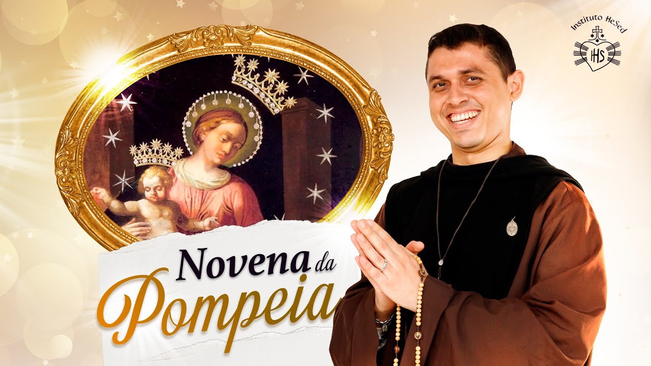Via-Sacra e Novena de Pompeia - 5º dia | Súplica | Maria veio por causa de você! | 31/05 - YouTube