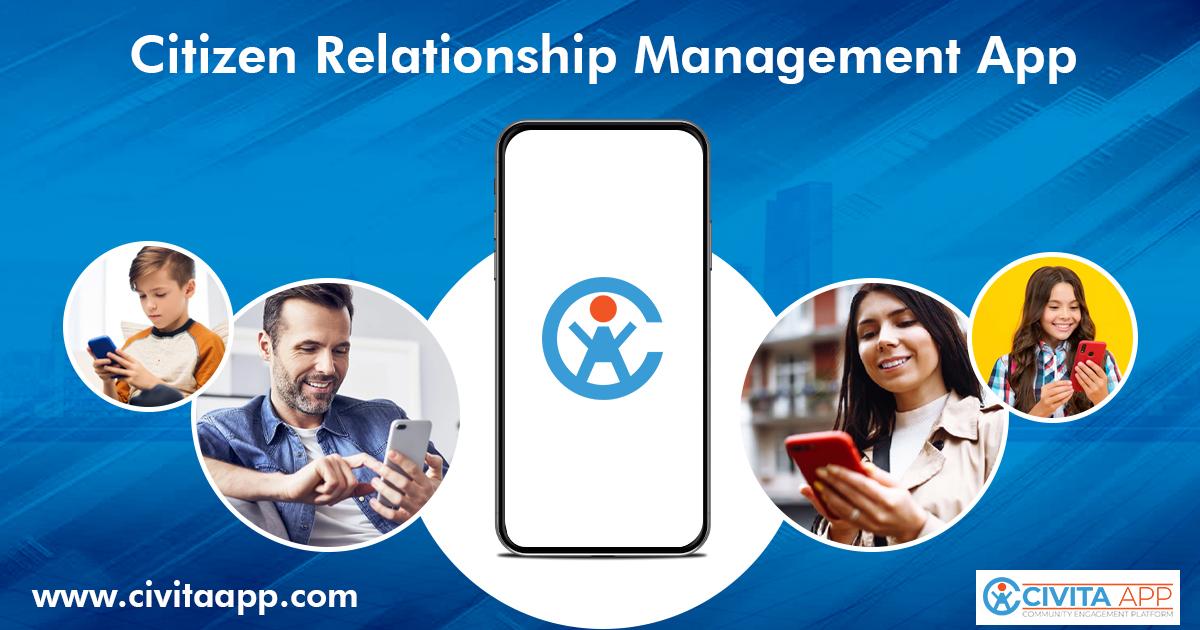 Why Governments Use Citizen Relationship Management Apps