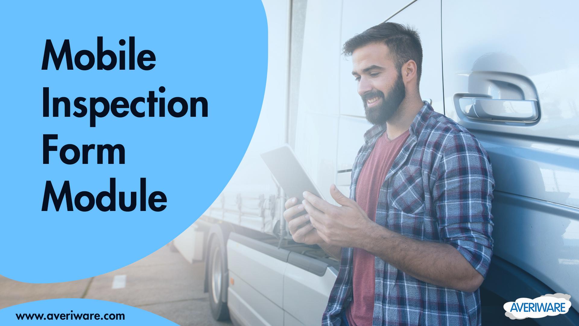 Why a Mobile Inspection Form System Is Important for Remote Inspections